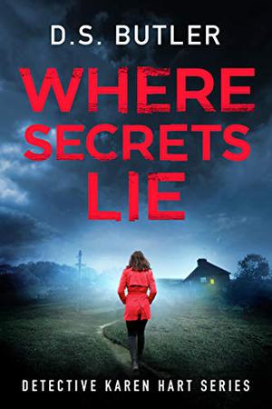 Where Secrets Lie (Detective Karen Hart #2)