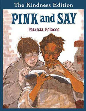 Pink y Say by Patricia Polacco