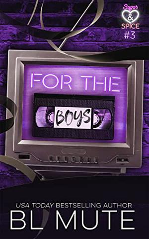 For The Boys (Sugar and Spice #3)