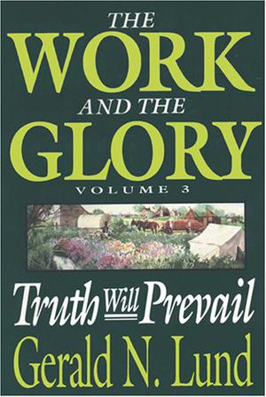 Truth Will Prevail by Gerald N. Lund