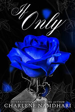 If Only by Charlene Namdhari