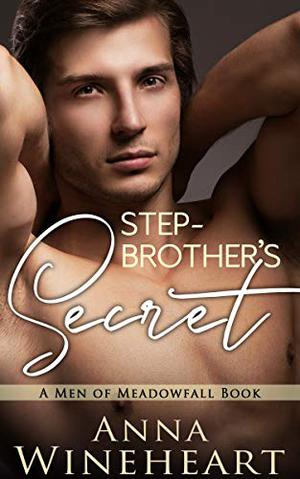 Stepbrother's Secret (Men of Meadowfall #6)