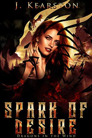 Spark of Desire (Dragons in the Wind #1)