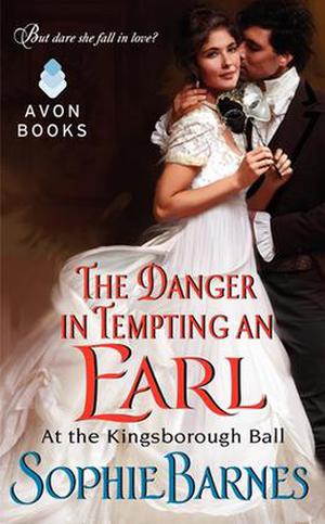 The Danger in Tempting an Earl (At the Kingsborough Ball #3)