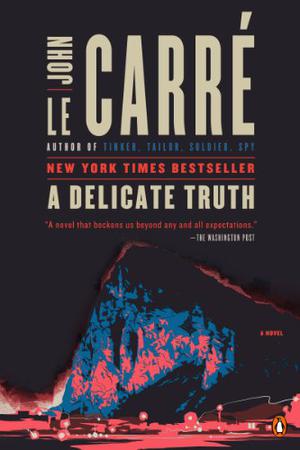 A Delicate Truth by John le Carré