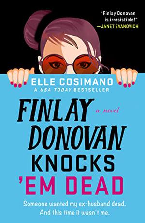 Finlay Donovan Knocks 'Em Dead (Finlay Donovan #2)