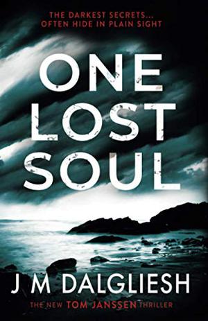 One Lost Soul by J.M. Dalgliesh