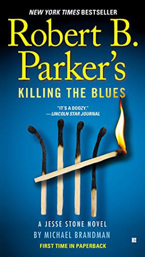 Robert B. Parker's Killing The Blues (Jesse Stone #10)