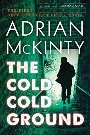 The Cold Cold Ground (Detective Sean Duffy #1)