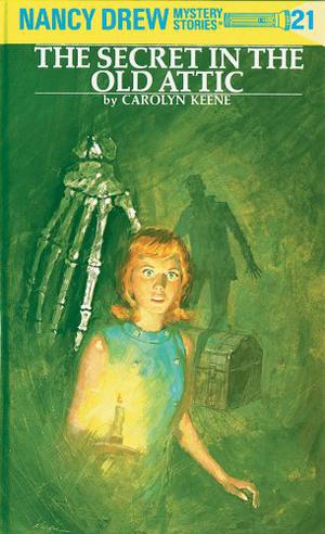 The Secret in the Old Attic by Carolyn Keene, Mildred Benson