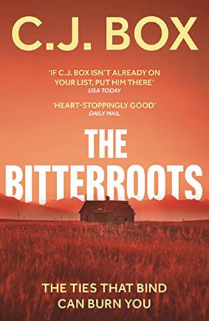 The Bitterroots by C.J. Box
