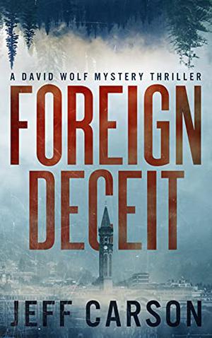 Foreign Deceit by Jeff Carson