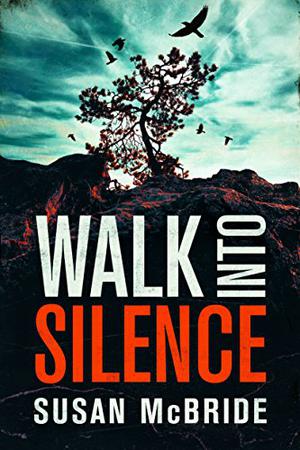 Walk Into Silence by Susan McBride, Christina Traister
