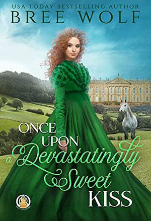 Once Upon a Devastatingly Sweet Kiss (The Whickertons in Love #4)
