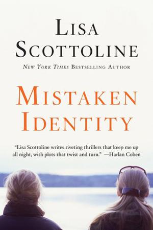 Mistaken Identity by Lisa Scottoline