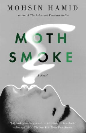 Moth Smoke by Mohsin Hamid