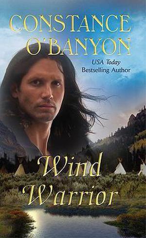 Wind Warrior by Constance O'Banyon