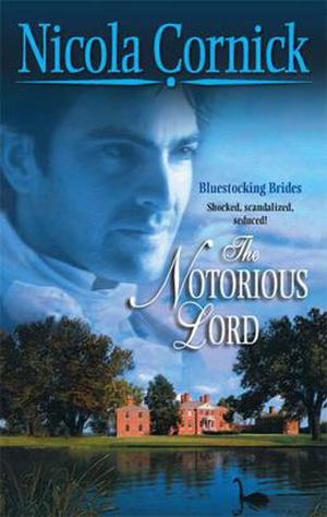 The Notorious Lord (Bluestocking Brides #1)