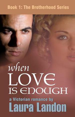 When Love is Enough (The Brotherhood Series #1)
