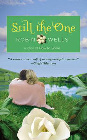 Still the One by Robin Wells