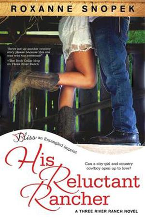 His Reluctant Rancher (Three River Ranch #2)