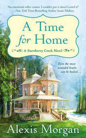 A Time For Home (Snowberry Creek #1)