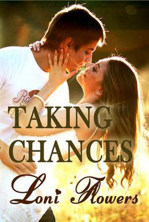 Taking Chances by Loni Flowers