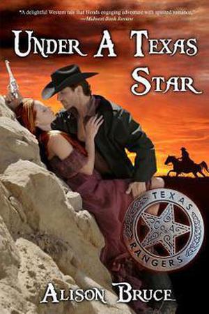 Under a Texas Star by Alison Bruce