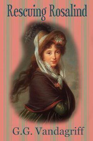Rescuing Rosalind by G.G. Vandagriff