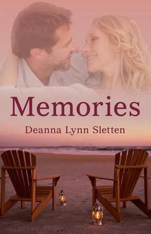 Memories by Deanna Lynn Sletten