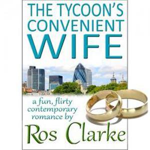The Tycoon’s Convenient Wife by Ros Clarke