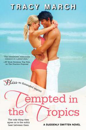 Tempted in the Tropics by Tracy March