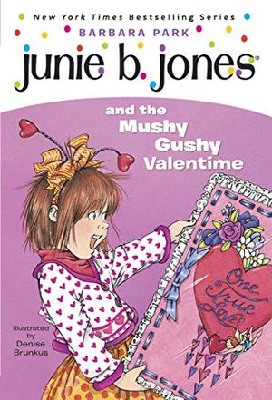 Junie B. Jones and the Mushy Gushy Valentime (Junie B. Jones #14)