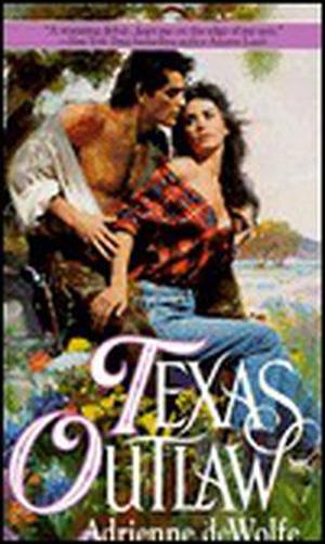 Texas Outlaw by Adrienne deWolfe