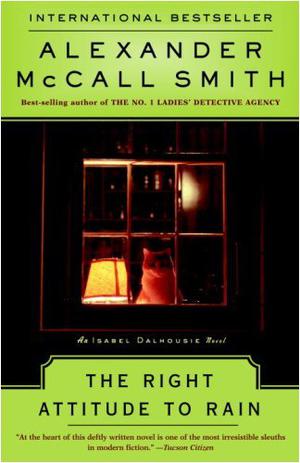 The Right Attitude to Rain by Alexander McCall Smith