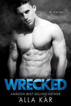 Wrecked by Alla Kar