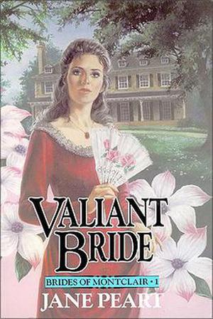 Valiant Bride (Brides of Montclair #1)