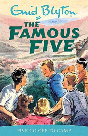Five Go Off to Camp (The Famous Five #7)
