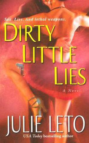 Dirty Little Lies by Julie Leto