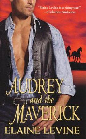 Audrey and the Maverick by Elaine Levine