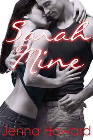 Sarah Mine by Riann Colton, Jenna Howard