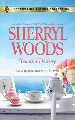 Tea and Destiny: Tea and Destiny\Light the Stars by Sherryl Woods, RaeAnne Thayne