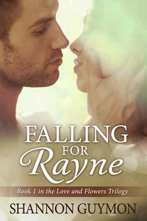 Falling for Rayne by Shannon Guymon