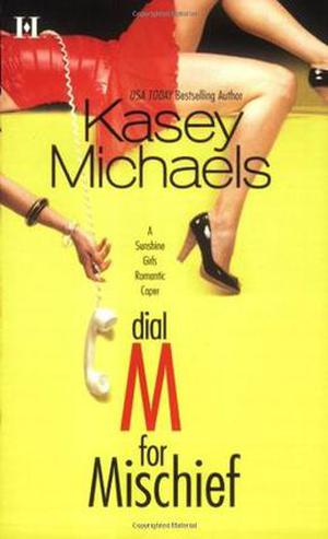 Dial M for Mischief (Sunshine Girls #1)