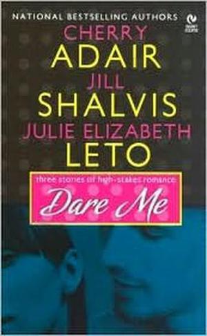 Dare Me (Marisela Morales/Dirty #0.5)