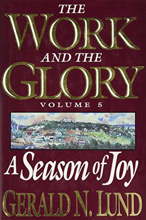 A Season of Joy (The Work and the Glory #5)