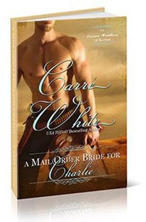 A Mail Order Bride for Charlie (The Carson Brothers of Kansas #1)
