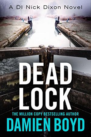 Dead Lock by Damien Boyd, Napoleon Ryan