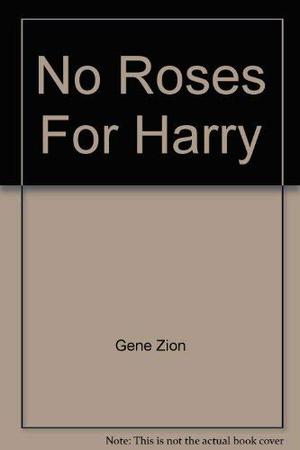 No Roses for Harry! (Harry the Dog #1)