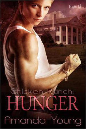 Hunger (Chicken Ranch #1)